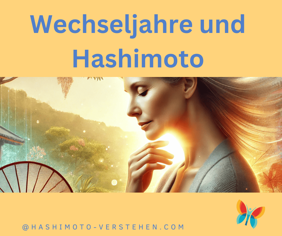 wechseljahre und hashimoto